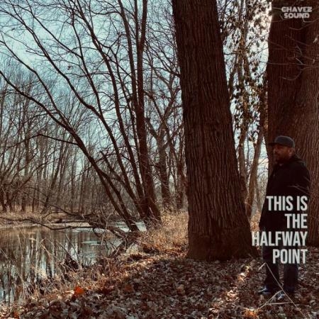 Ric Chavez - This Is The Halfway Point (2022)