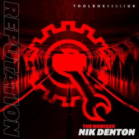 Nik Denton - Reputation (Remixes) (2022)