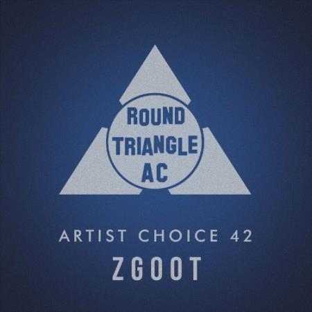 Artist Choice 42: ZGOOT (2022)