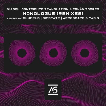 Xiasou & Contribute Translation & Hernan Torres - Monologue (Remixes) (2022)