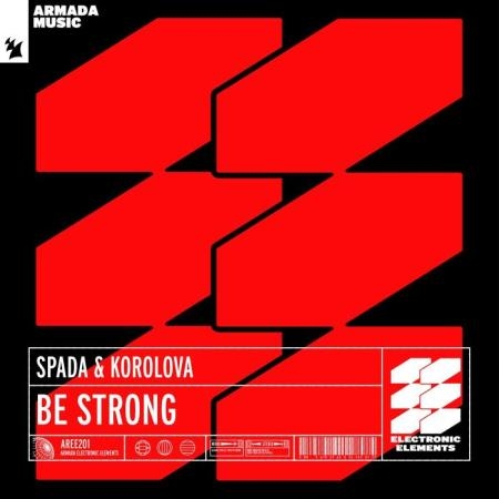 Spada & Korolova - Be Strong (2022)