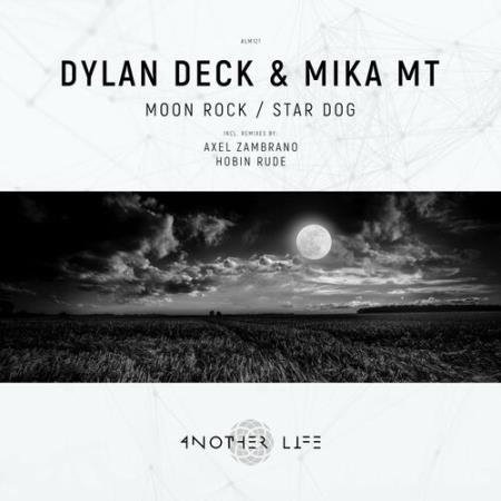 Dylan Deck & Mika MT - Moon Rock / Star Dog (2022)