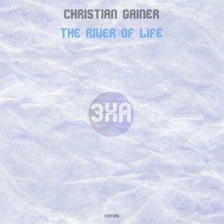 Christian Gainer - The River of LIfe (2022)