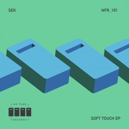 Sek - Soft Touch EP (2022)