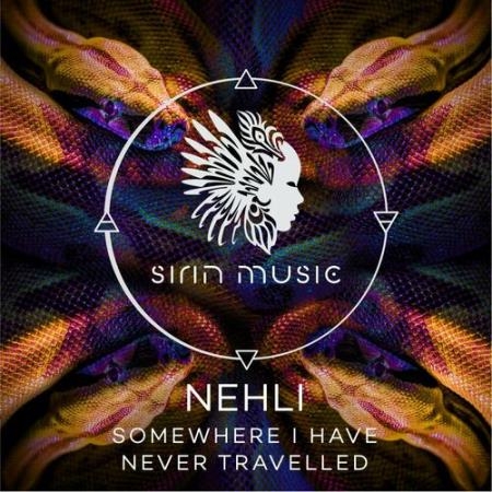 Nehli - Somewhere I Have Never Travelled (2022)