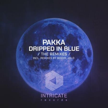 Pakka - Dripped in Blue (The Remixes) (2022)