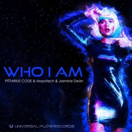 PITTARIUS CODE & Mayotech & Jasmine Dean - Who I Am (2022)
