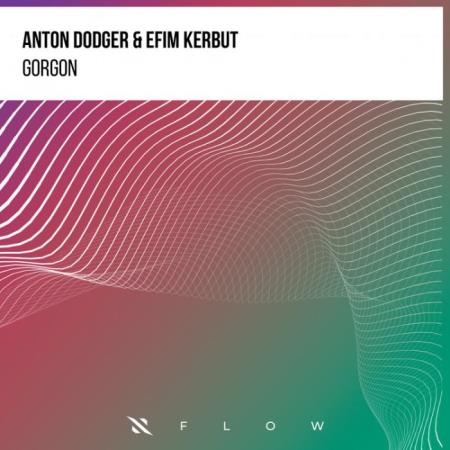Anton Dodger & Efim Kerbut - Gorgon (2022)