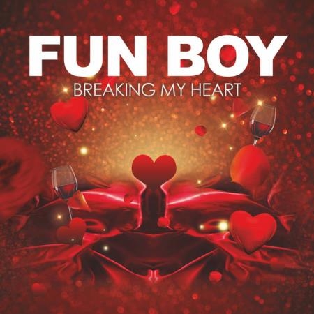 Fun Boy - Breaking My Heart (2022)