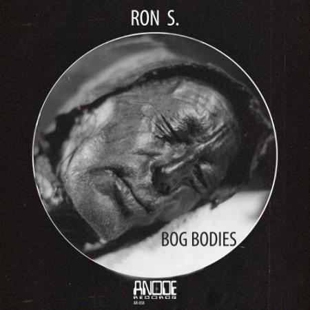 Ron S. - Bog Bodies (2022)