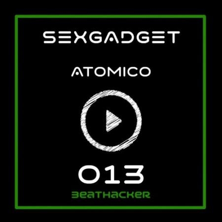Sexgadget & Christian Desnoyers - Atomico (2022)