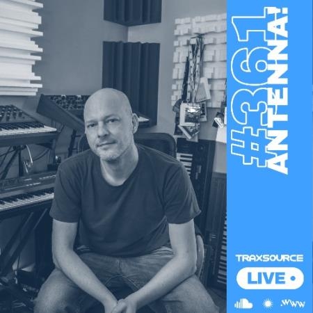 Antenna! - Traxsource Live! (#0361) (2022-02-08)