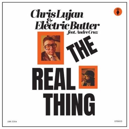 Chris Lujan - The Real Thing (2022)