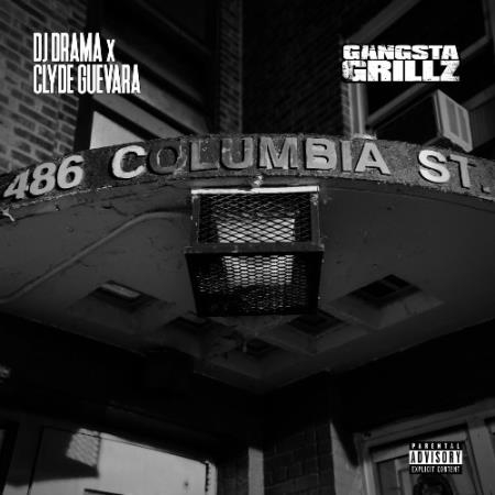 Clyde Guevara - Clyde Guerava X DJ Drama .Gangsta Grillz 486 Columbia Street (2022)