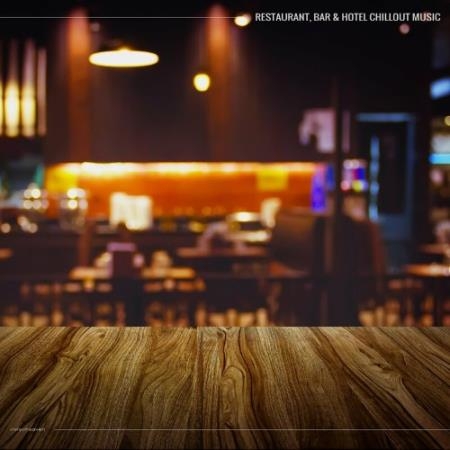 Restaurant, Bar, & Hotel Chillout Music (2022)