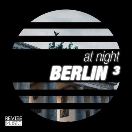 At Night - Berlin, Vol. 3 (2022)