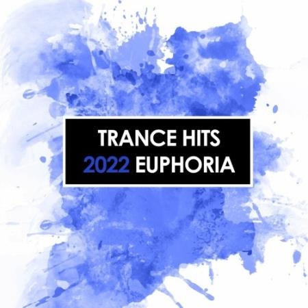 Trance Hits 2022 Euphoria (2022)