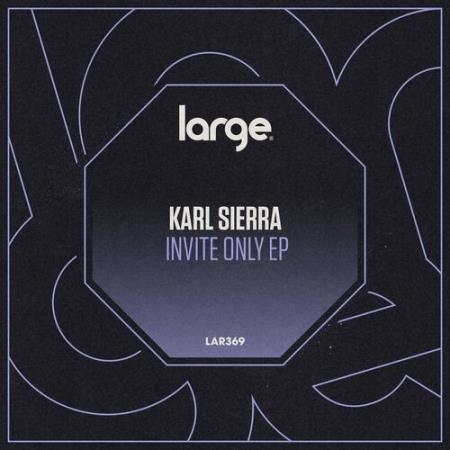 Karl Sierra - Invite Only EP (2022)