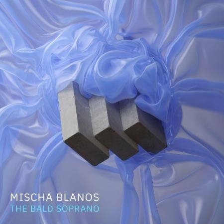 Mischa Blanos - The Bald Soprano (Original Soundtrack) (2022)