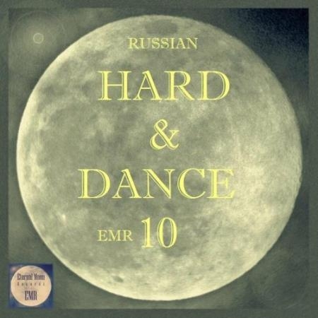 Russian Hard & Dance EMR Vol. 10 (2022)