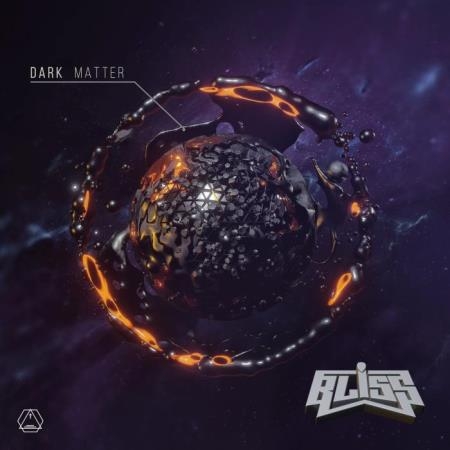 Bliss - Dark Matter (2022)