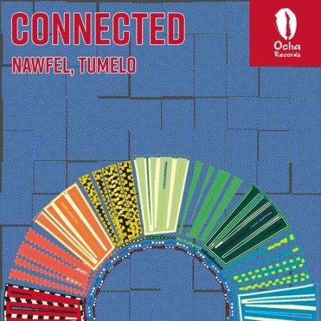 Nawfel & Tumelo - Connected (2022)