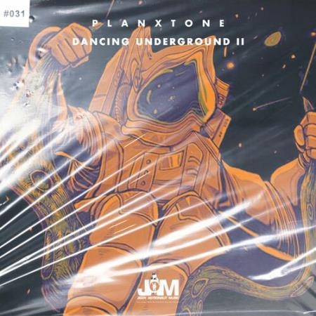 PlanxTone - Dancing Underground II (2022)