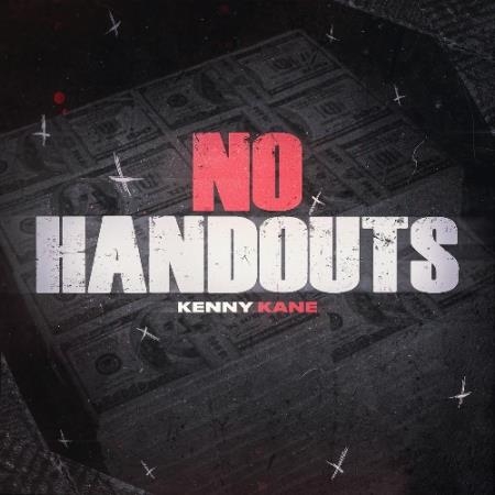 Kenny Kane - No Handouts (2022)