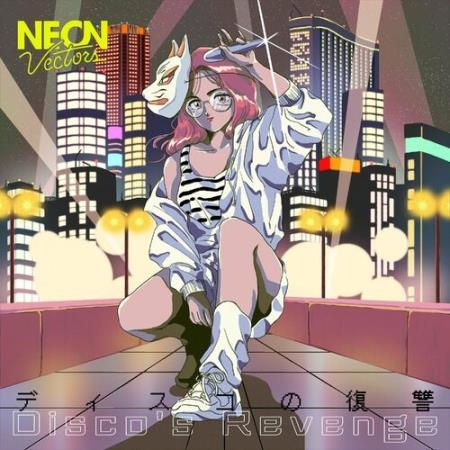 Neon Vectors - Disco's Revenge (2022)