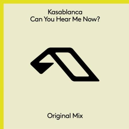 Kasablanca - Can You Hear Me Now? (2022)