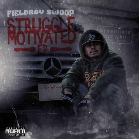 FieldBoy Swoop - Struggle Motivated (2022)