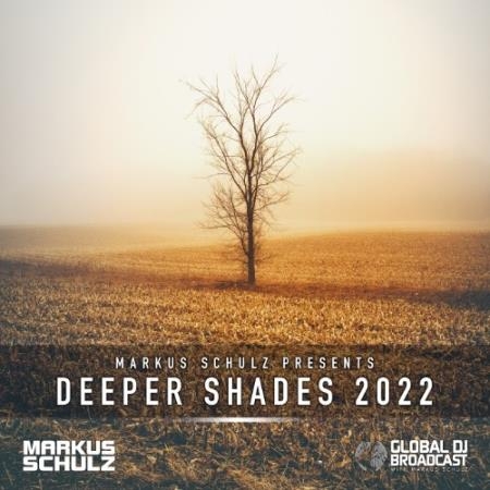 Markus Schulz - Global DJ Broadcast (Deeper Shades 2022) (2022-02-24)