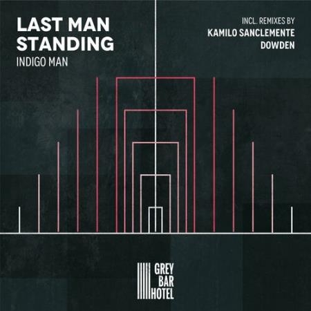 Indigo Man - Last Man Standing (2022)