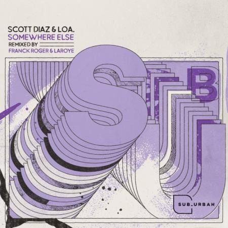 Scott Diaz & LOA. - Somewhere Else Remix Pack (2022)