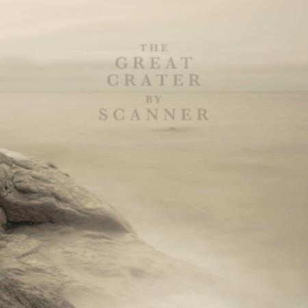 Scanner - The Great Crater (2022)