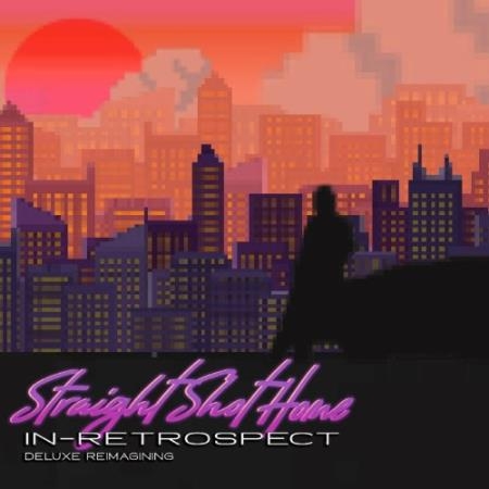 Straight Shot Home - In-Retrospect Deluxe Reimagined (2022)