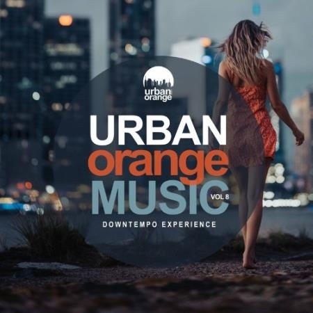 Urban Orange Music, Vol. 8: Downtempo Experience (2022)