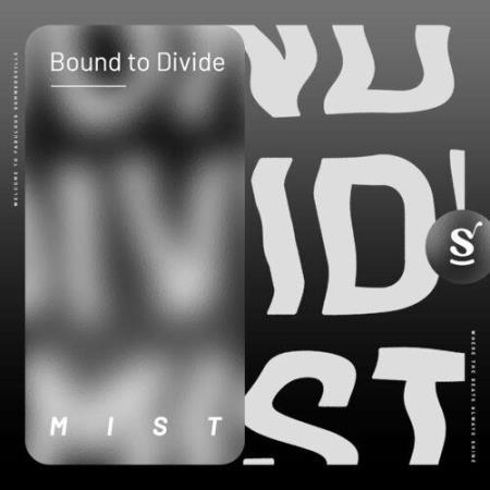 Bound to Divide - Mist (2022)