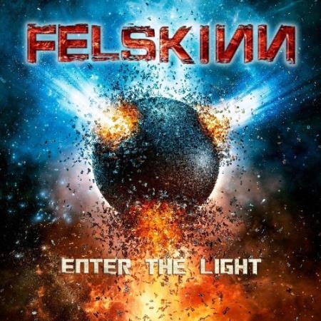 Felskinn - Enter The Light (2022)