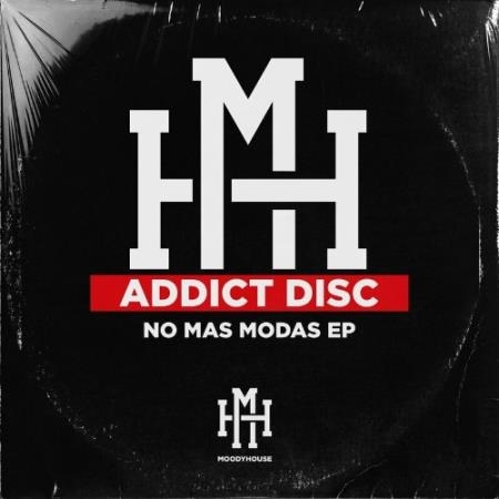 Addict Disc - No Mas Modas EP (2022)