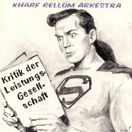 Knarf Rellom Arkestra - Kritik der Leistungsgesellschaft (2022)