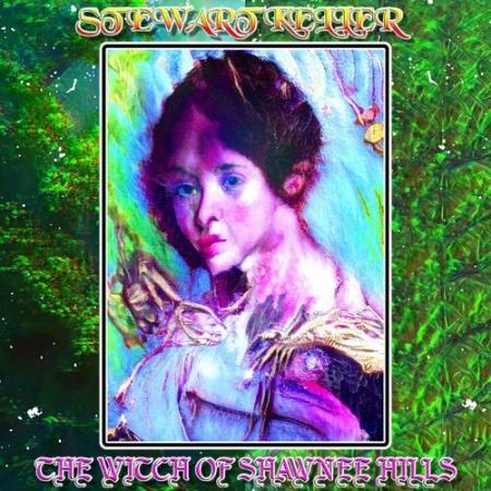 Stewart Keller - The Witch Of Shawnee Hills (2022)