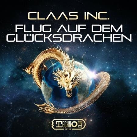 Claas Inc. - Flug Auf Dem Glucksdrachen (2022)