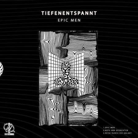 Tiefenentspannt - Epic Men (2022)