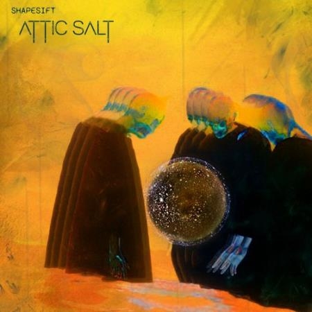 Shapesift - Attic Salt (2022)