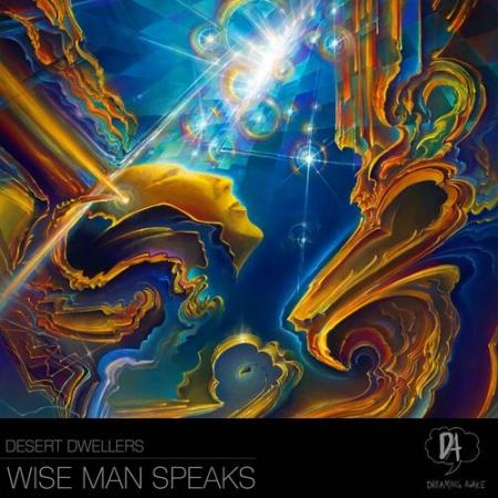 Desert Dwellers - Wise Man Speaks (2022)