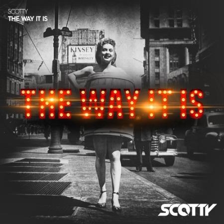 Scotty - The Way It Is (2022)