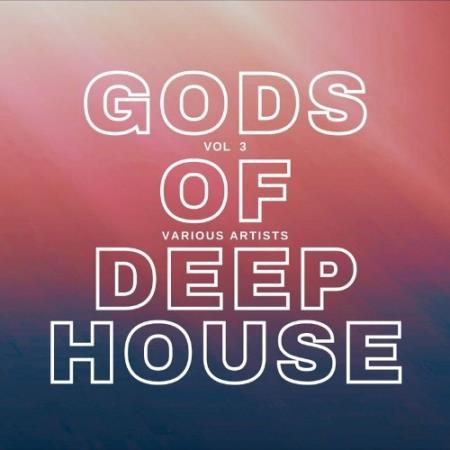 Gods of Deep-House, Vol. 3 (2022)