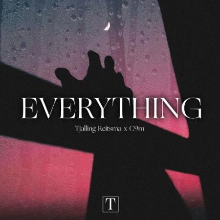 Tjalling Reitsma Feat C9m - Everything (2022)