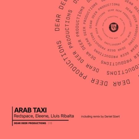 Redspace & Eleene & Lluis Ribalta - Arab Taxi (2022)